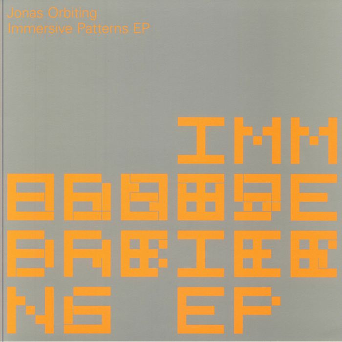 Jonas Orbiting Immersive Patterns EP