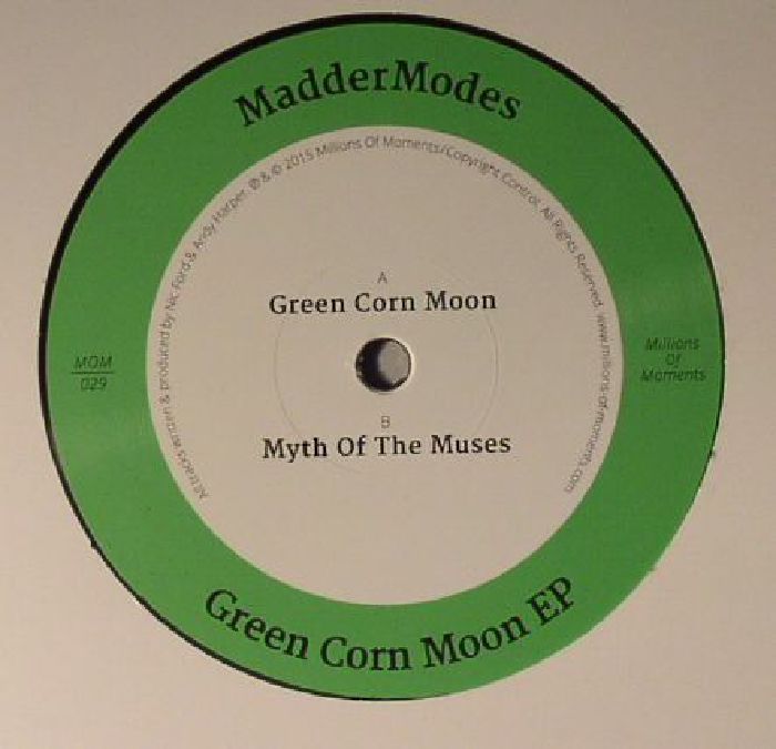 Maddermodes Green Corn Moon EP