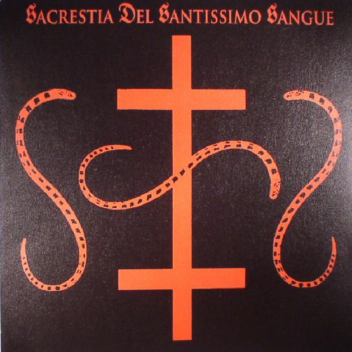 Sacrestia Del Santissimo Sangue Real Italian Occult Terrorism