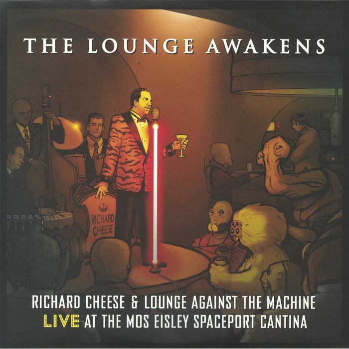 Richard Cheese – The Lounge Awakens vinyl cover