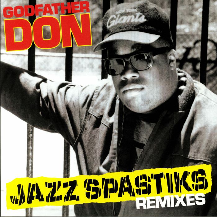 Godfather Don Jazz Spastiks: Remixes
