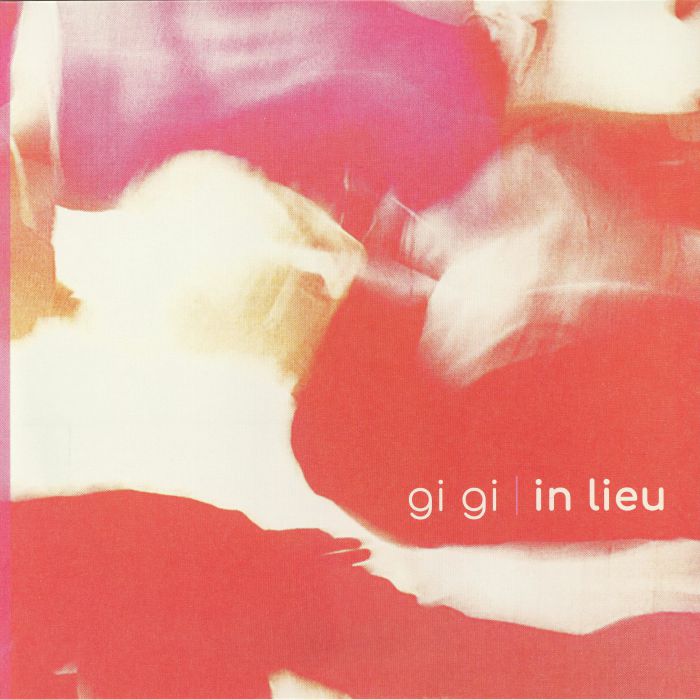 Gi Gi – In Lieu vinyl cover