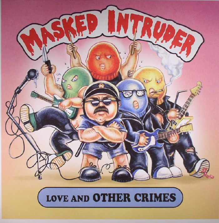 Masked Intruder Love and Other Crimes