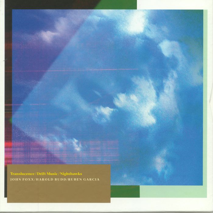 John Foxx | Harold Budd | Ruben Garcia Translucence/Drift Music/Nighthawks