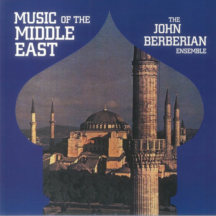 John Berberian Ensemble Music Of The Middle East