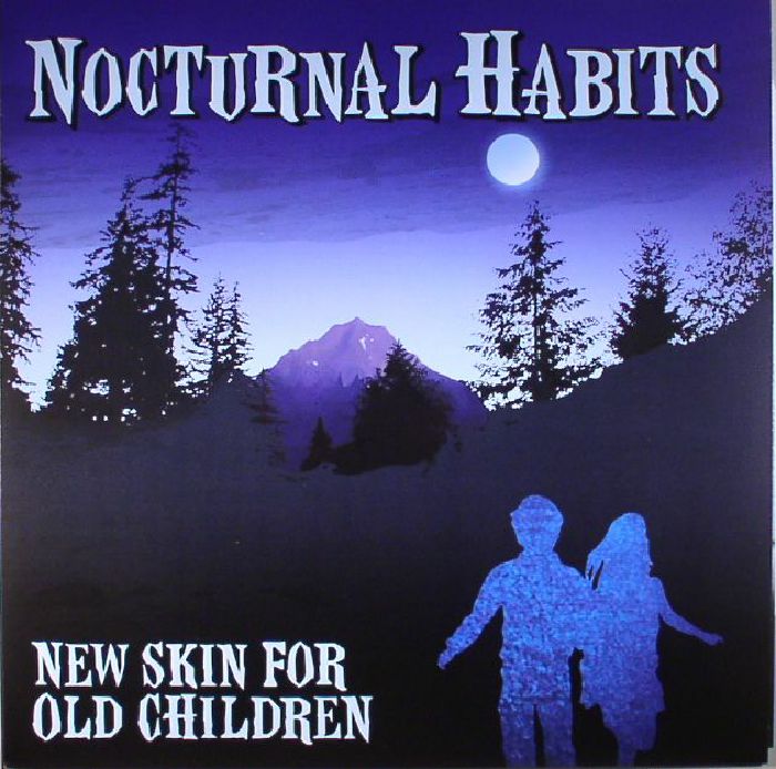 Nocturnal Habits New Skin For Old Children