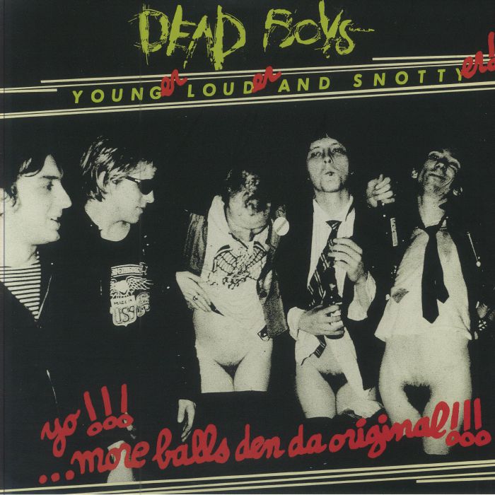 Dead Boys Younger Louder and Snottyer