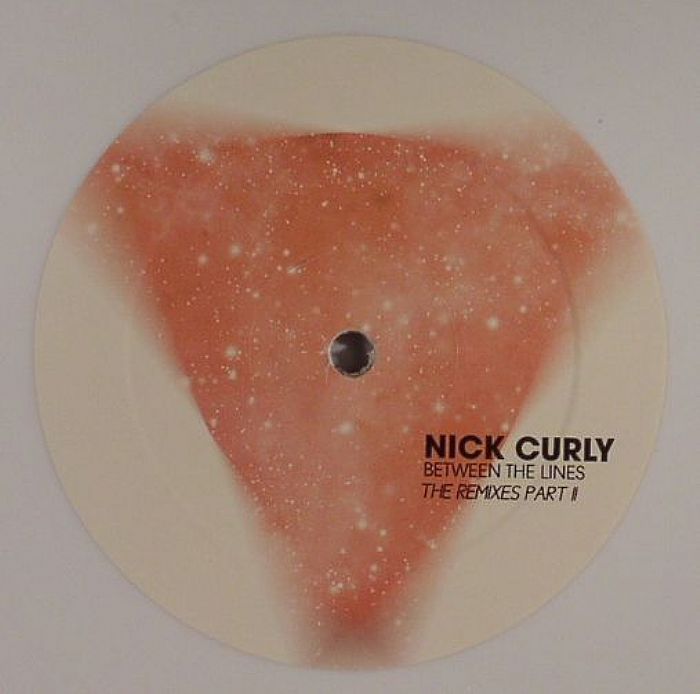 Nick Curly Between The Lines: The Remixes Part II