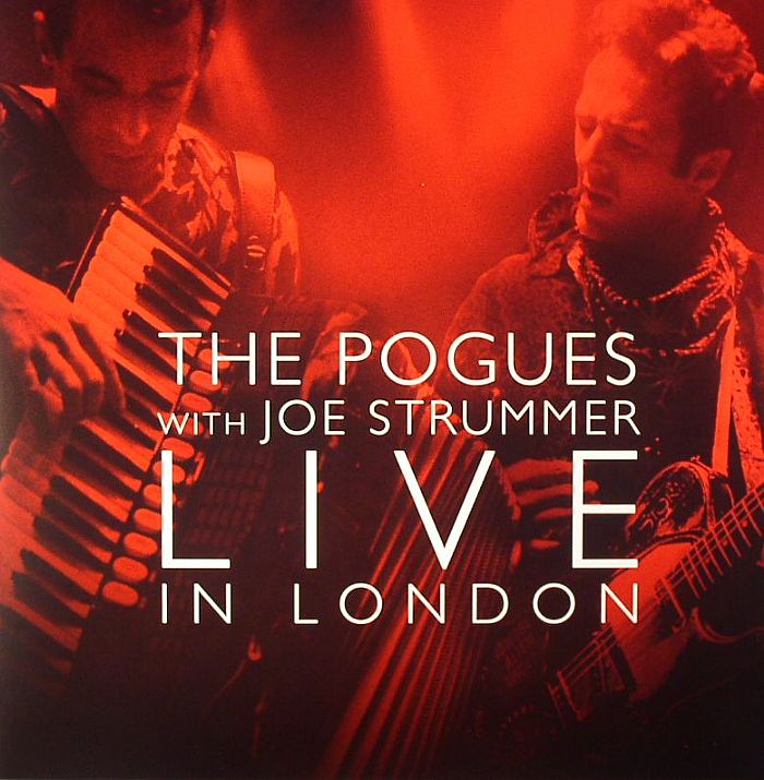 The | Joe Strummer Pogues Live In London (Record Store Day 2014)