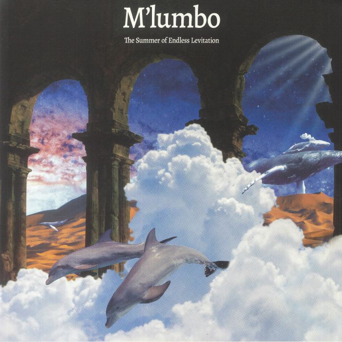 Mlumbo The Summer Of Endless Levitation