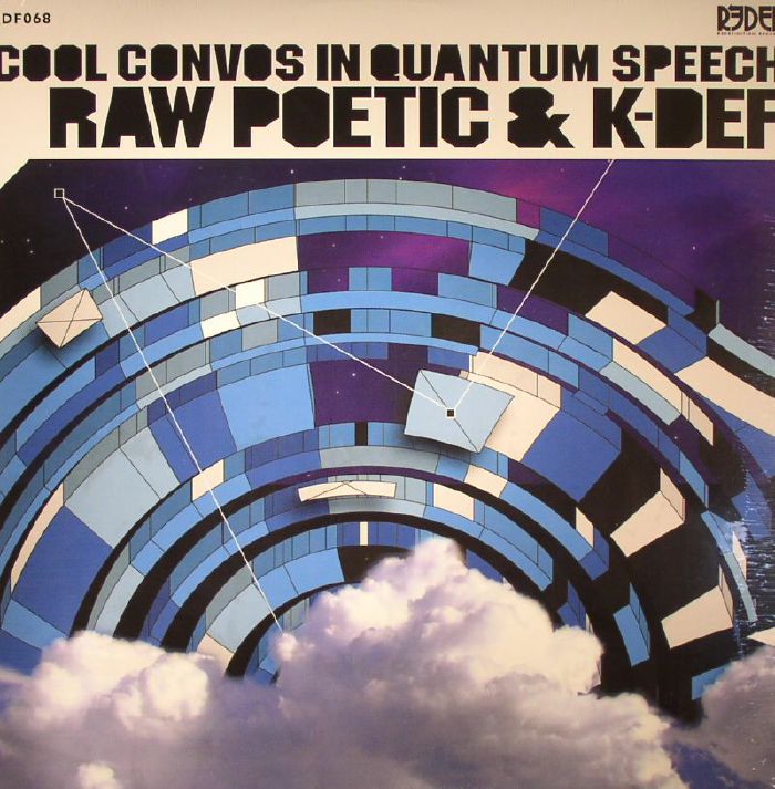 Raw Poetic | K Def Cool Convos In Quantum Speech