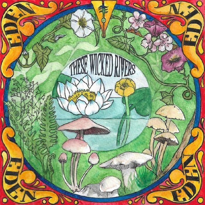 These Wicked Rivers Eden