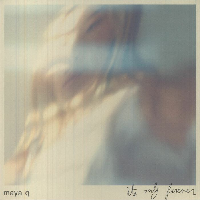 Maya Q Its Only Forever