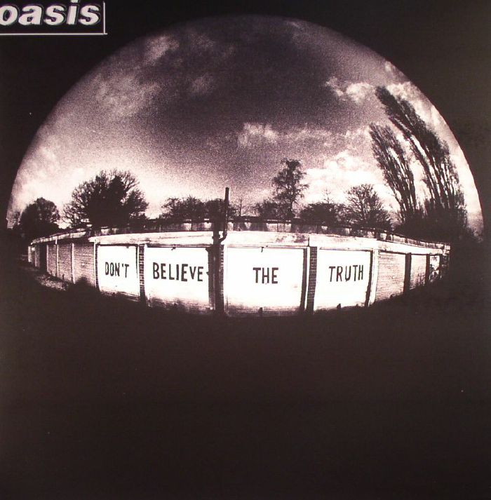 Oasis Dont Believe The Truth