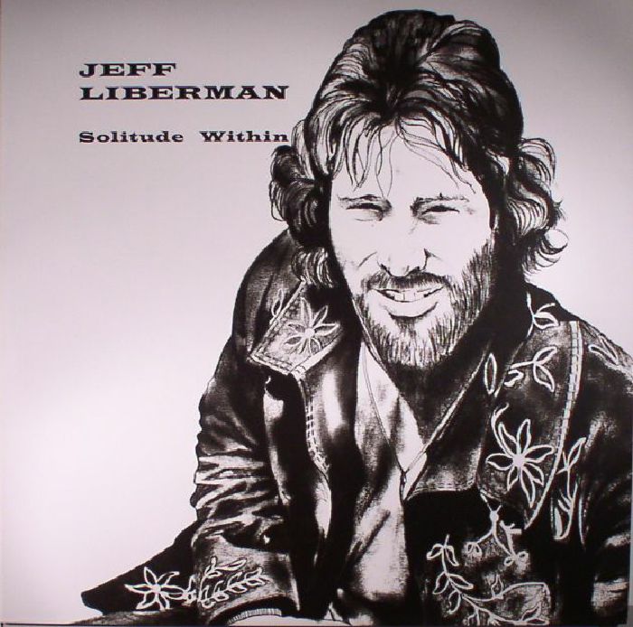 Jeff Liberman Solitude Within (reissue)
