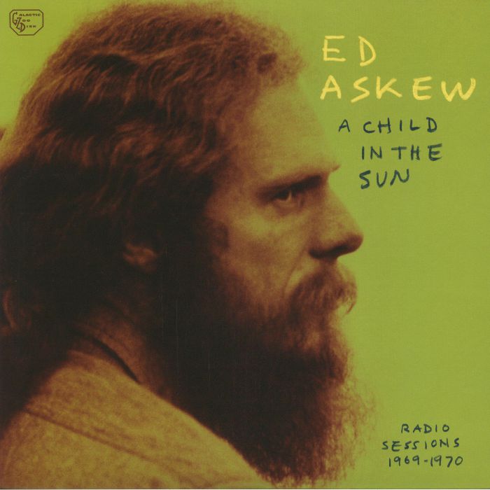 Ed Askew A Child In The Sun: Radio Sessions 1969 1970
