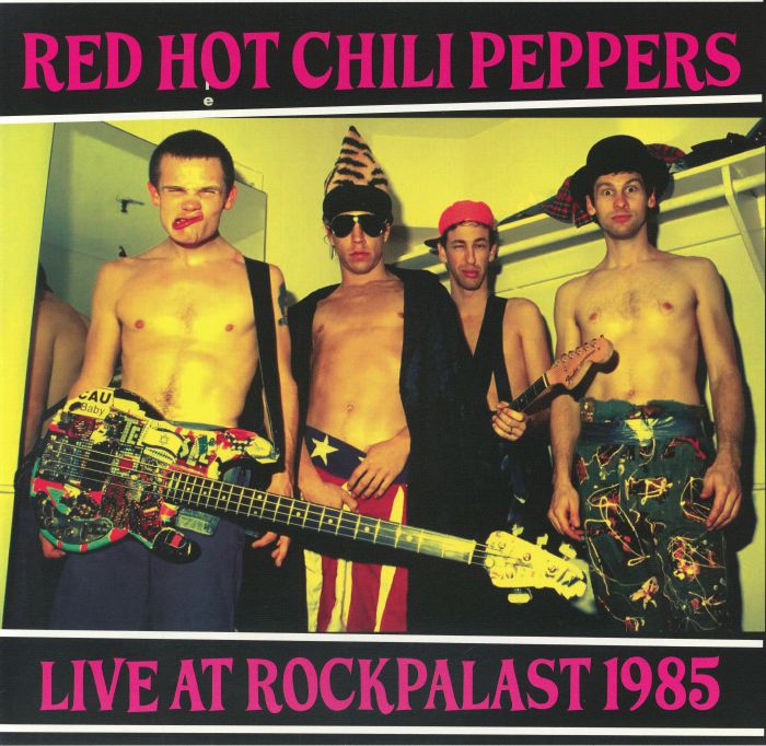 Red Hot Chili Peppers – Live At Rockpalast 1985 vinyl cover