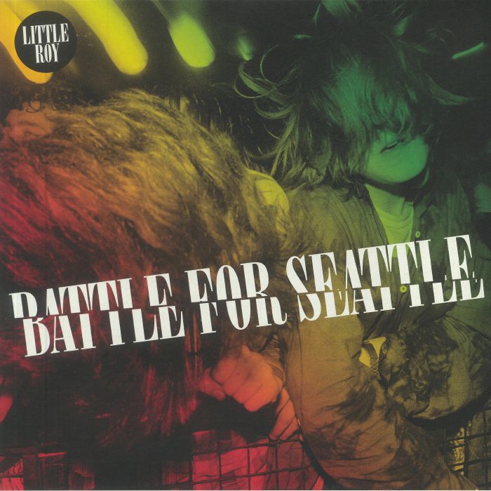Little Roy Battle For Seattle