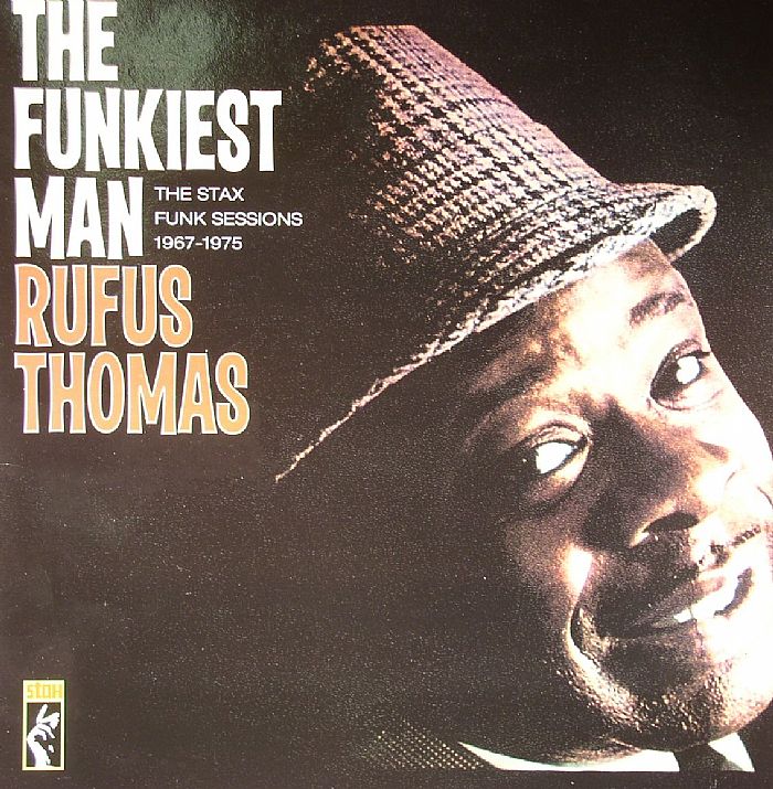 Rufus Thomas The Funkiest Man: The Stax Funk Sessions 1967 1975