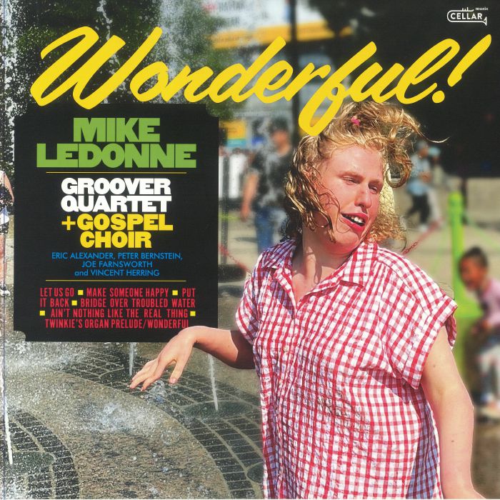 Mike Ledonne | Groover Quartet | Gospel Choir Wonderful