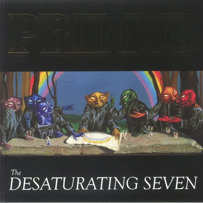 Primus The Desaturating Seven (7th Anniversary Edition)