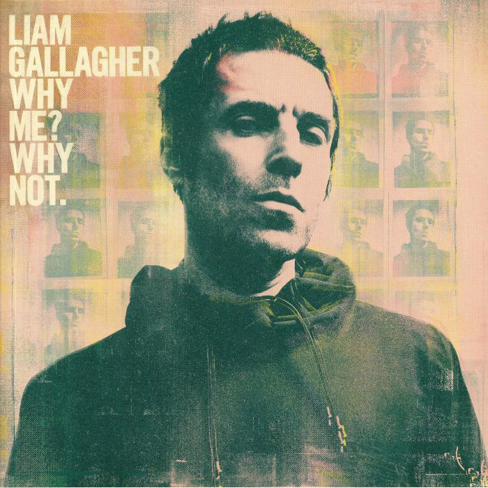 Liam Gallagher – Why Me Why Not vinyl cover
