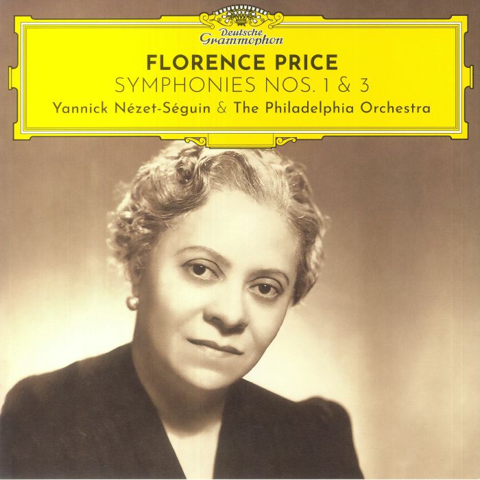 Yannick Nezet Seguin | The Philadelphia Orchestra Florence Price Symphonies Nos 1 and 3
