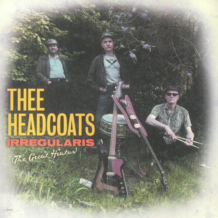 Thee Headcoats Irregularis (The Great Hiatus)