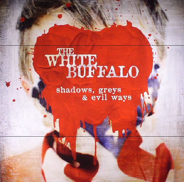 The White Buffalo Shadows Greys and Evil Ways (remastered)