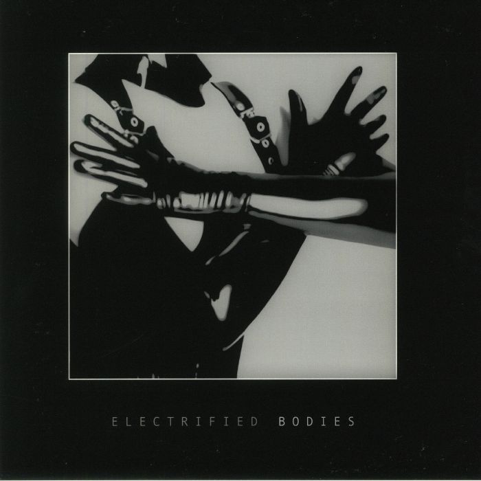 Various Artists Electrified Bodies