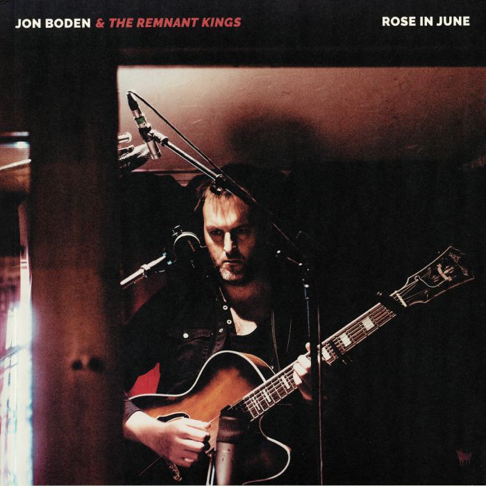 Jon Boden and The Remnant Kings Rose In June