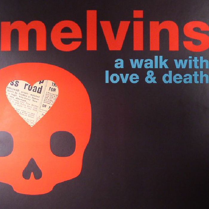 Melvins A Walk With Love and Death