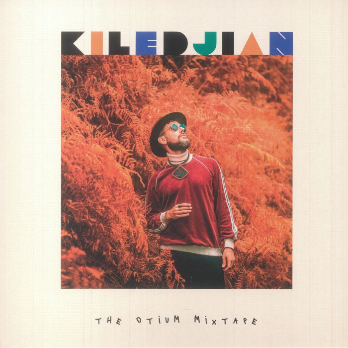 Kiledjian The Otium Mixtape