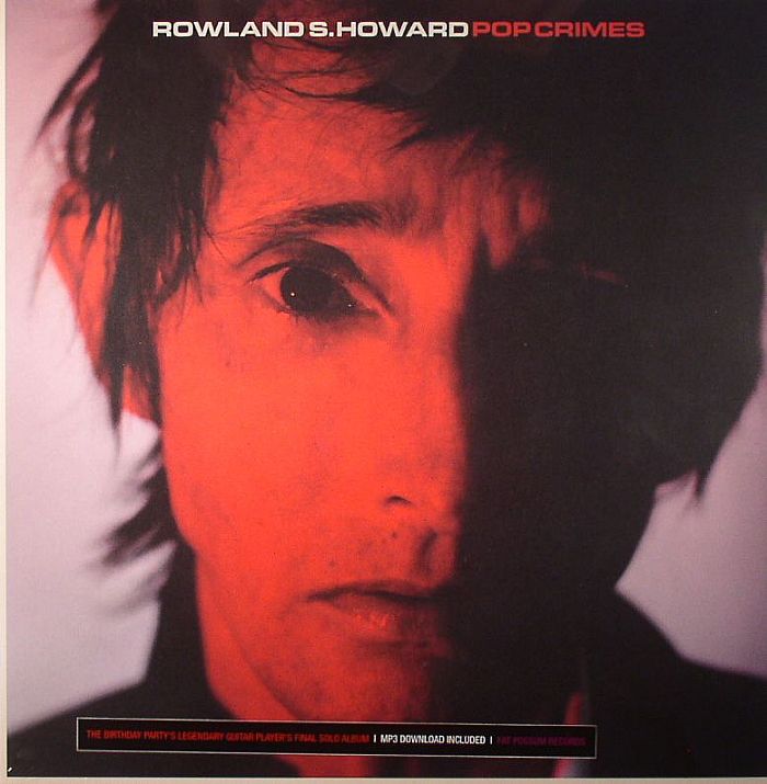 Rowland S Howard – Pop Crimes vinyl cover