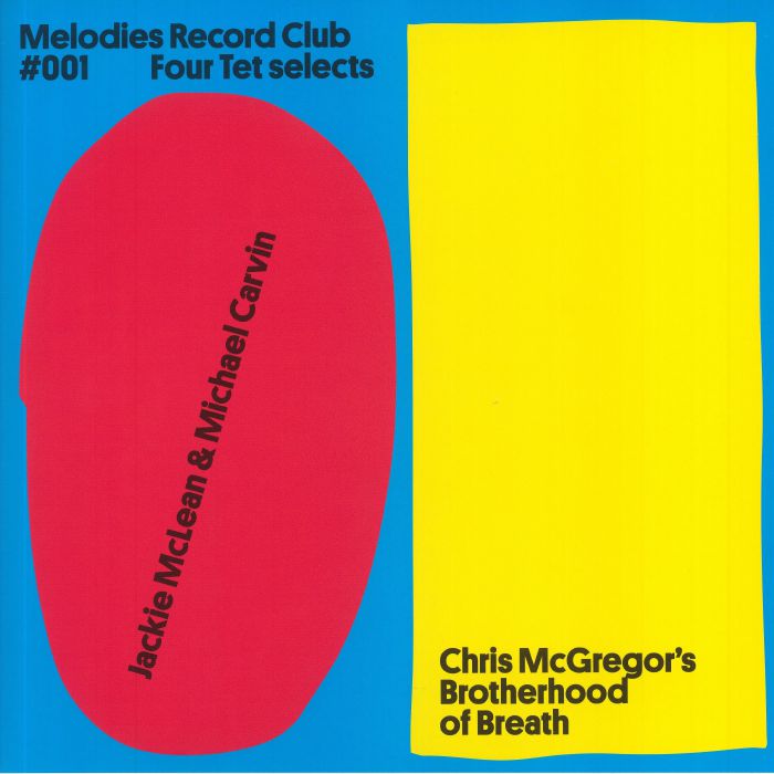 Kieran Hebden | Jackie Mclean | Michael Carvin | Chris Mcgregors Brotherhood Of Breath Melodies Record Club 001: Four Tet Selects