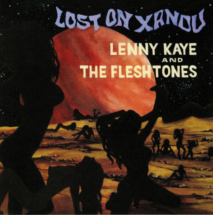 Lennythe Fleshtones Kaye Lost On Xandu (Record Store Day Black Friday 2019)
