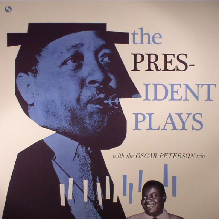 Lester Young | The Oscar Peterson Trio The President Plays (reissue)