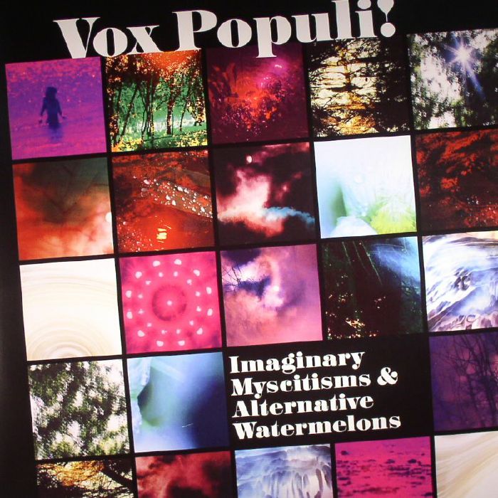 Vox Populi! Imaginary Myscitisms and Alternative Watermelons
