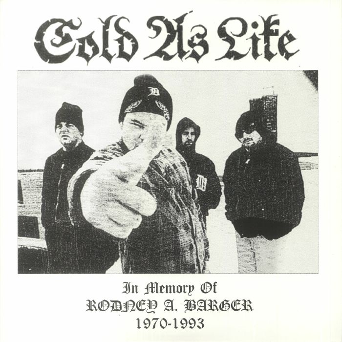 Cold As Life In Memory Of Rodney A Barger