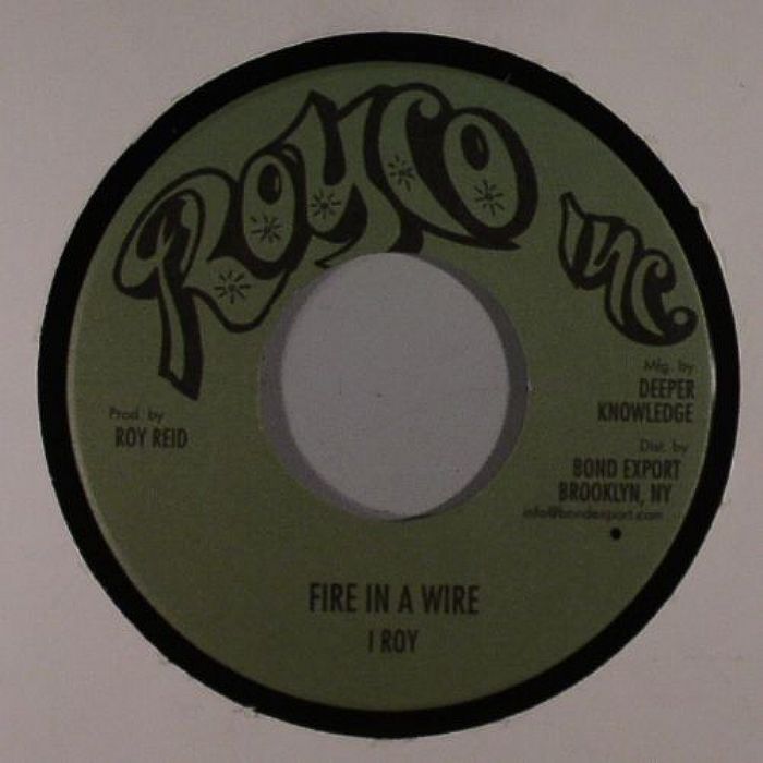 I Roy Fire In A Wire