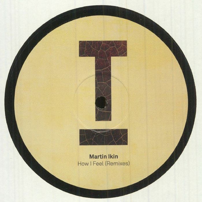 Martin Ikin | Hayley May How I Feel (remixes)