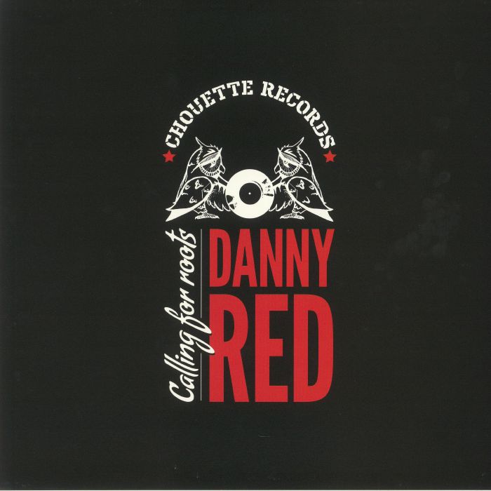 Danny Red Calling For Roots