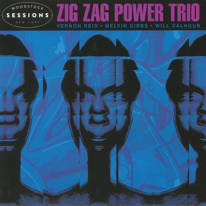 Zig Zag Power Trio | Vernon Reid | Melvin Gibbs | Will Calhoun Woodstock Sessions Vol 9