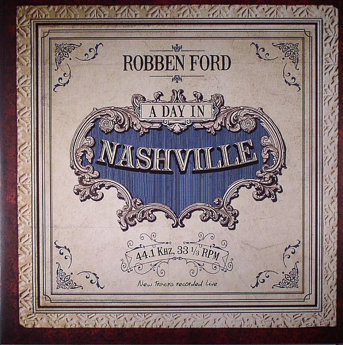 Robben Ford A Day In Nashville