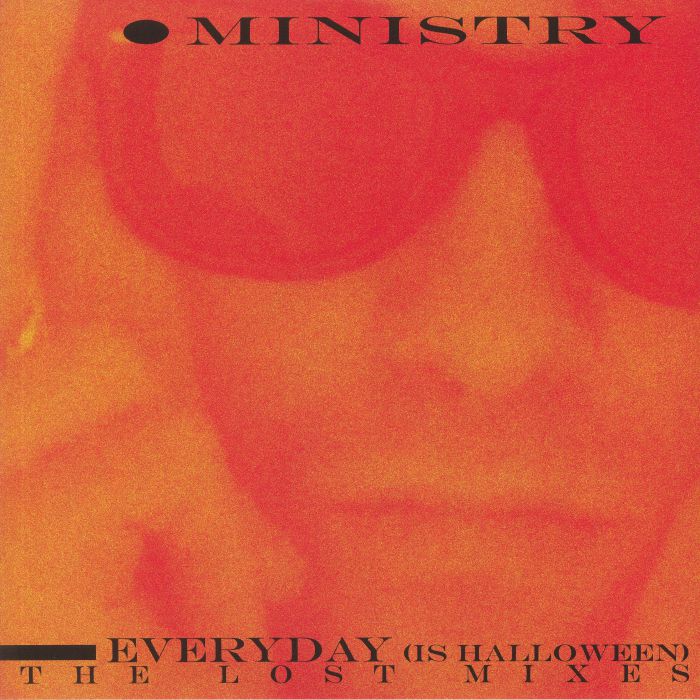 Ministry Everyday (Is Halloween): The Lost Mixes