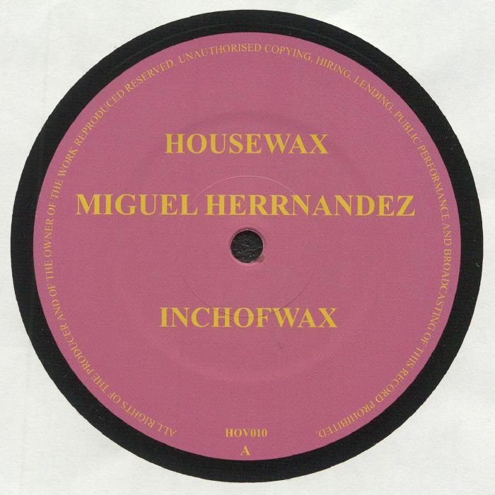 Miguel Herrnandez Inchofwax