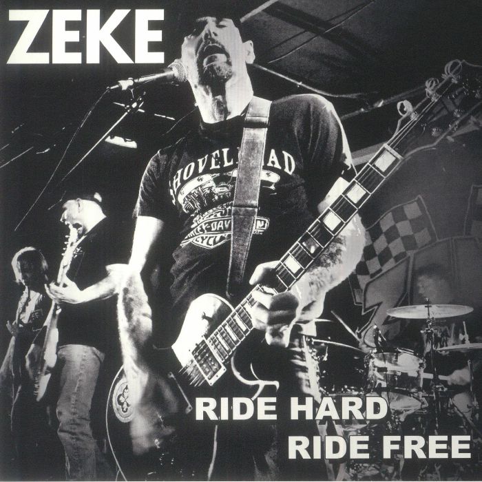 Zeke Ride Hard Ride Free