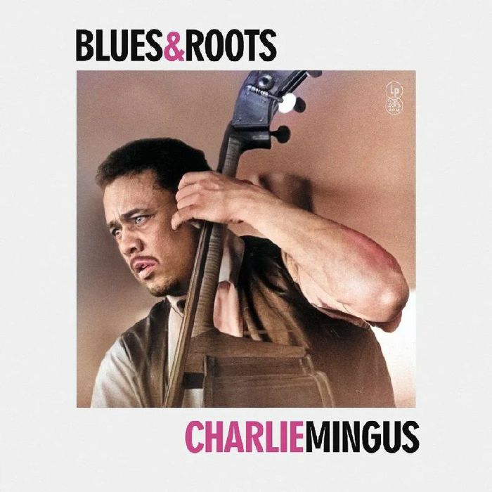 Charles Mingus Blues and Roots