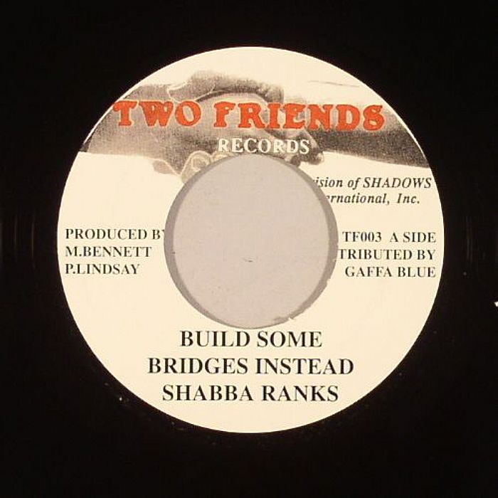 Shabba Ranks – Build Some Bridges Instead (Dennis Brown No More Walls Riddim) vinyl cover