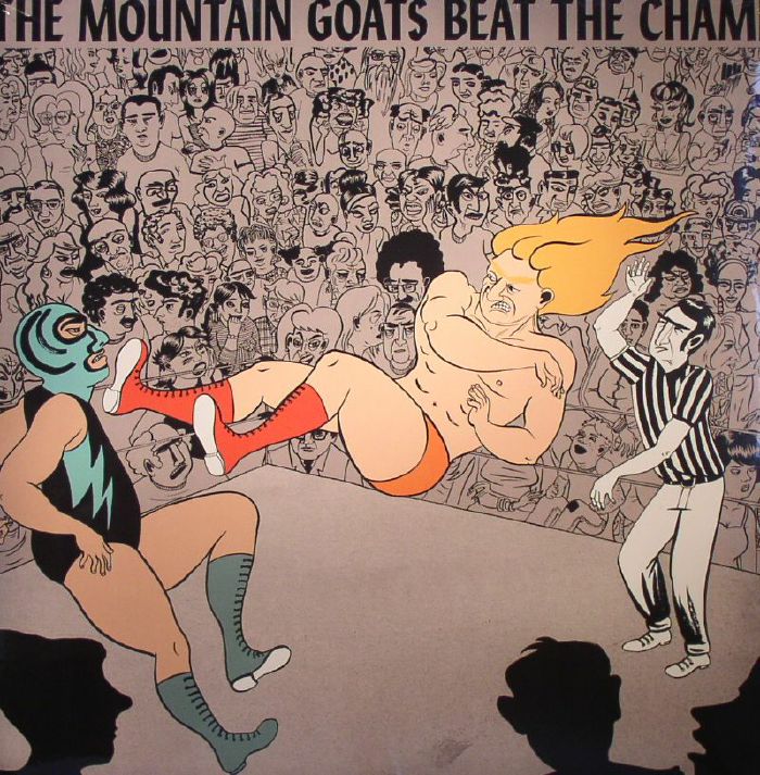 The Mountain Goats Beat The Champ